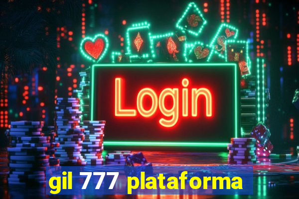 gil 777 plataforma